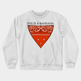 DOLCE & BANDANA Crewneck Sweatshirt